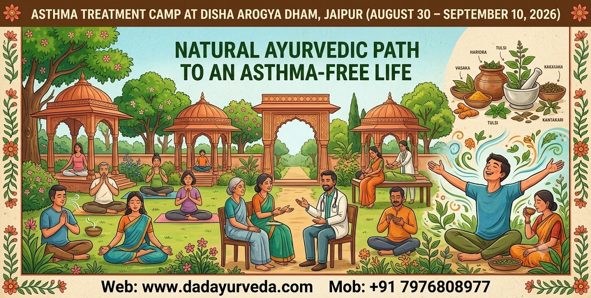 Asthma Treatment Camp at Disha Arogya Dham, Jaipur (August 30 – September 10, 2026): Natural Ayurvedic Path to an Asthma-Free Life